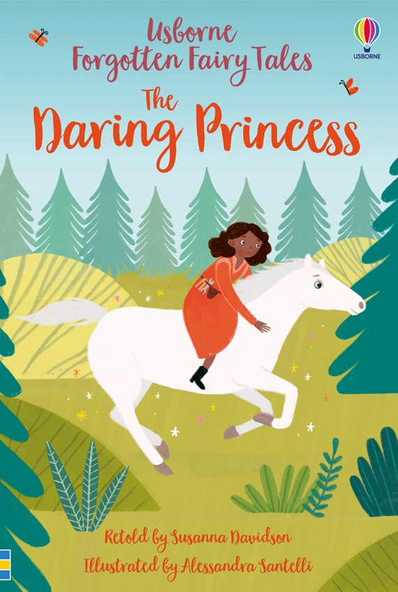 The Daring Princess by Susanna Davidson, illustrated by Alessandra ...